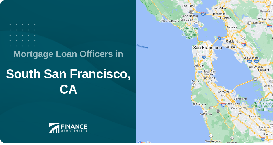 Mortgage Loan Officers in South San Francisco, CA