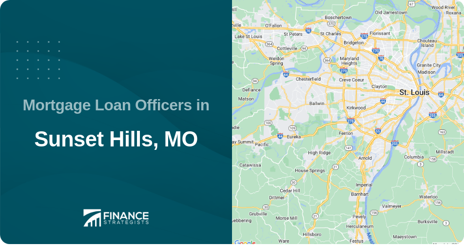 Mortgage Loan Officers in Sunset Hills, MO