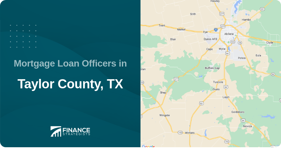 Mortgage Loan Officers in Taylor County, TX