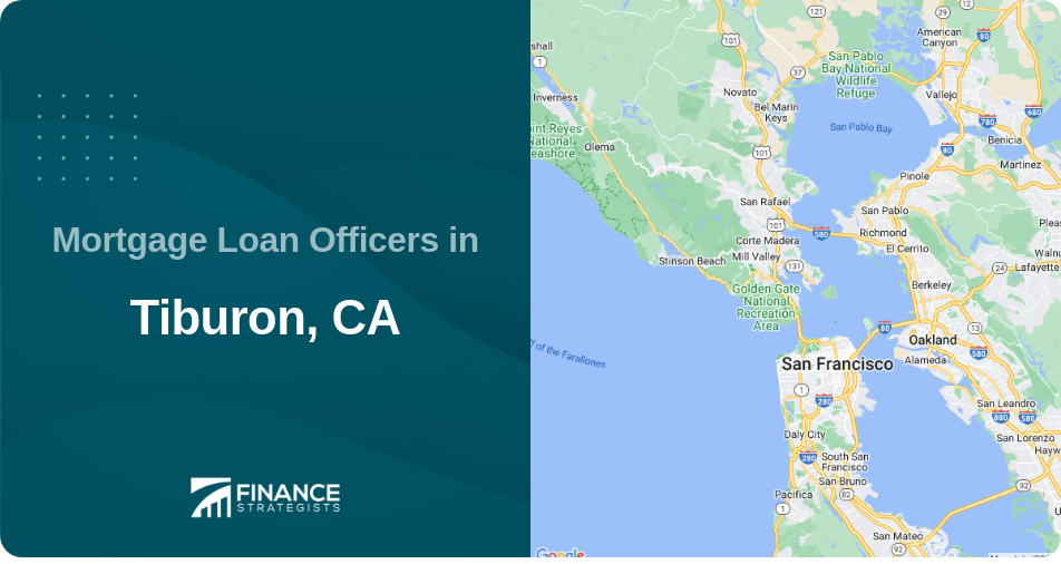 Mortgage Loan Officers in Tiburon, CA