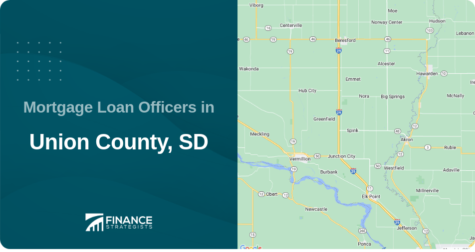 Mortgage Loan Officers in Union County, SD
