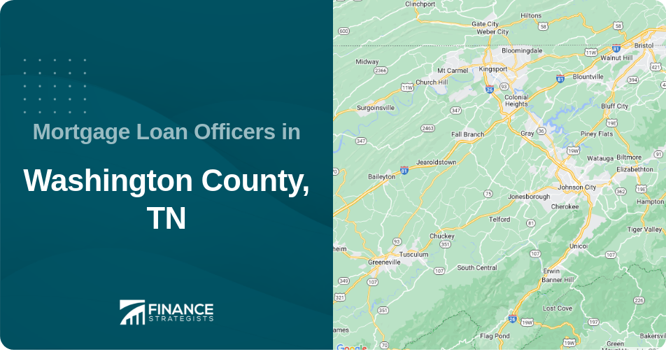Mortgage Loan Officers in Washington County, TN