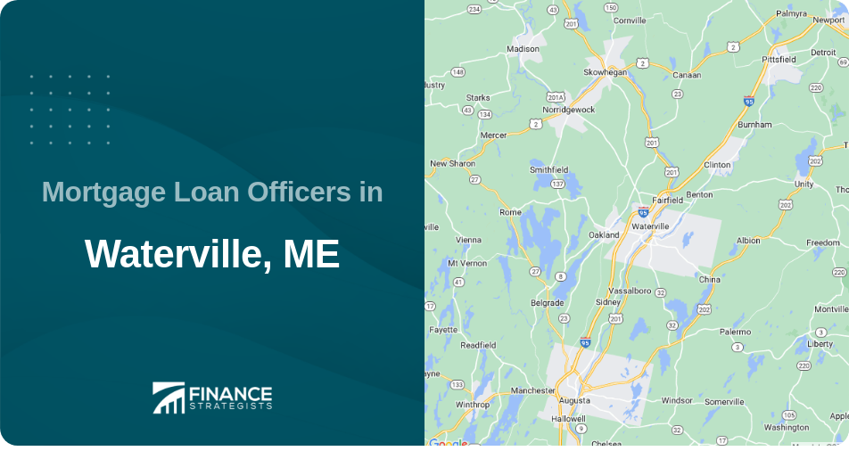 Mortgage Loan Officers in Waterville, ME