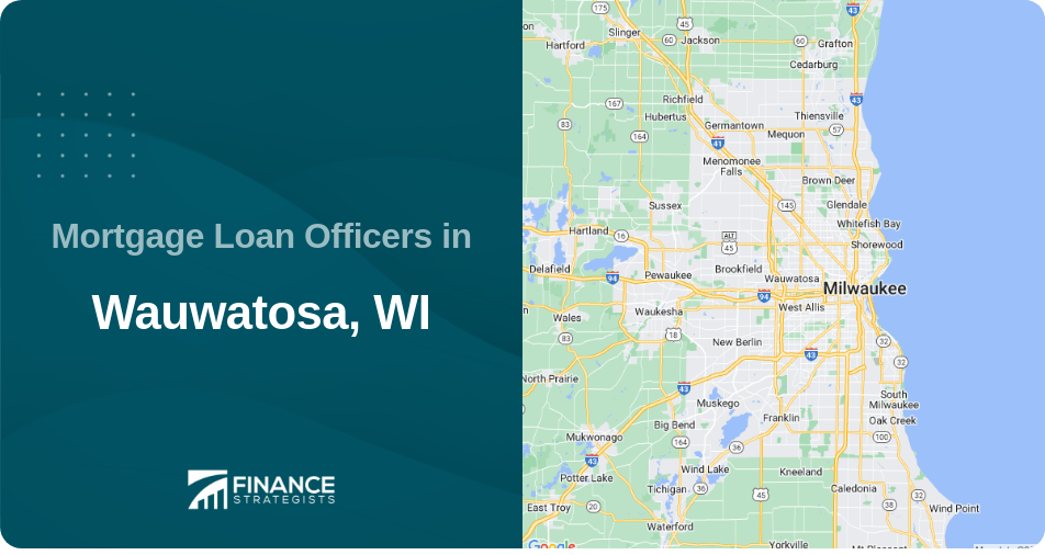 Mortgage Loan Officers in Wauwatosa, WI