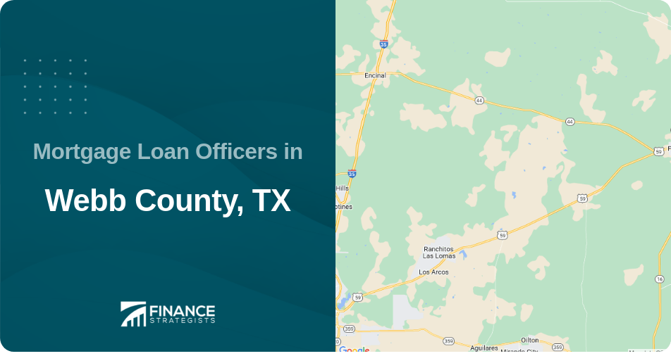 Mortgage Loan Officers in Webb County, TX