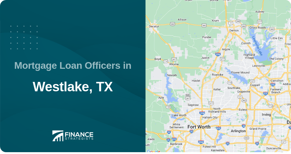 Mortgage Loan Officers in Westlake, TX