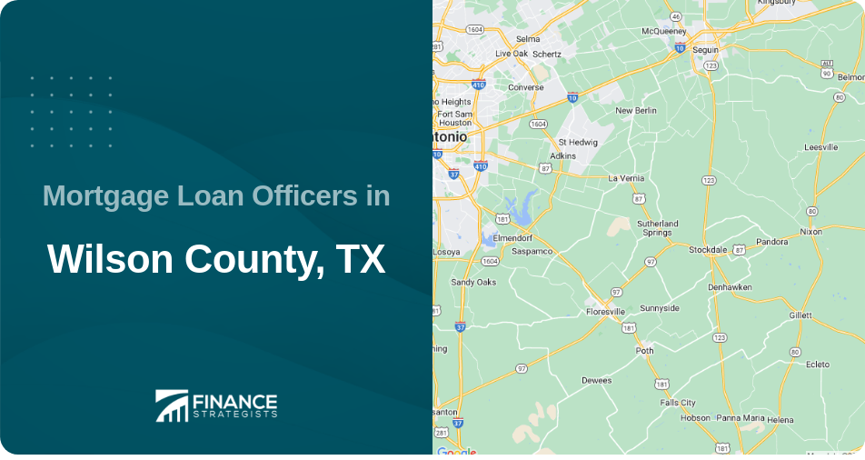 Mortgage Loan Officers in Wilson County, TX
