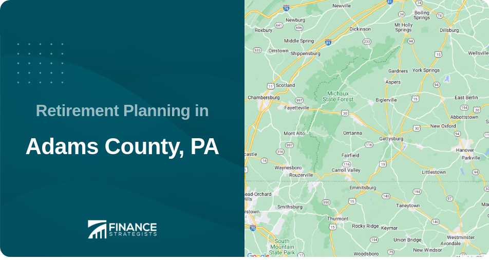 Retirement Planning in Adams County, PA