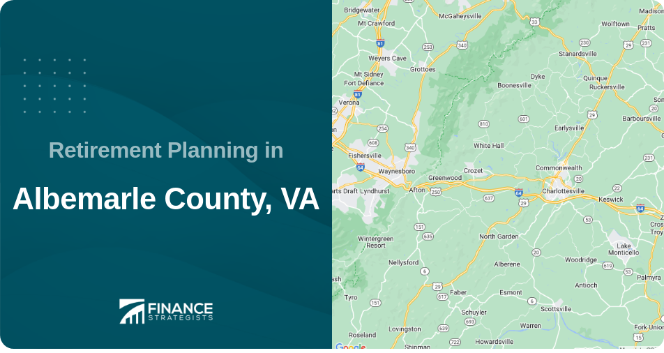 Retirement Planning in Albemarle County, VA