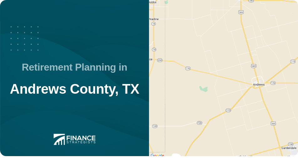 Retirement Planning in Andrews County, TX