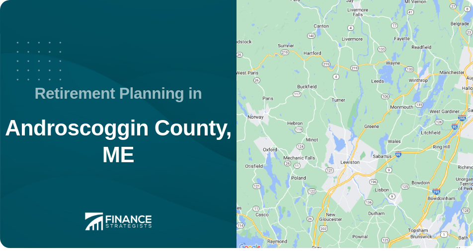 Retirement Planning in Androscoggin County, ME