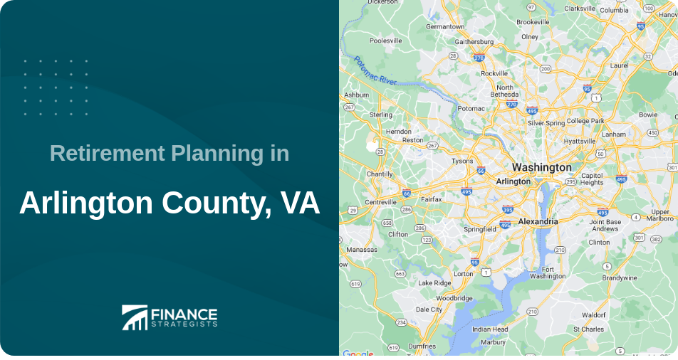 Retirement Planning in Arlington County, VA