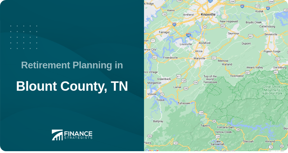 Retirement Planning in Blount County, TN