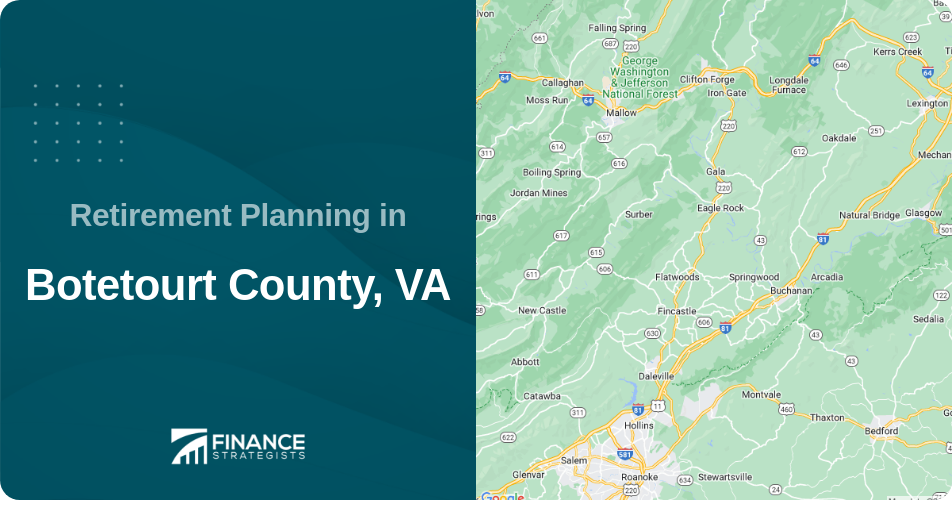 Retirement Planning in Botetourt County, VA