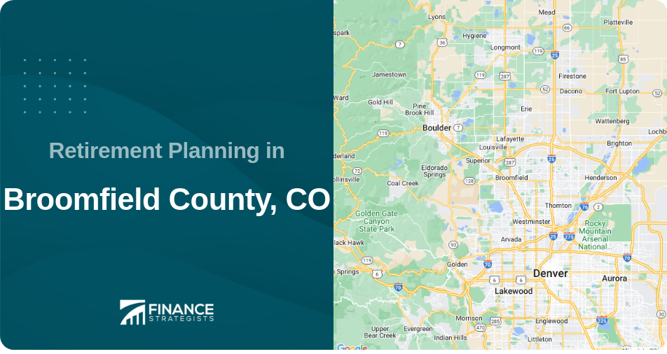 Retirement Planning in Broomfield County, CO