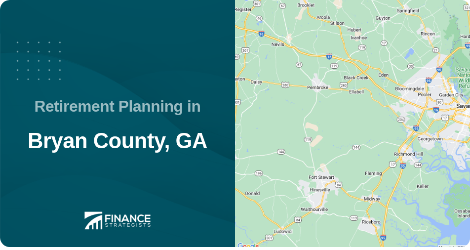 Retirement Planning in Bryan County, GA