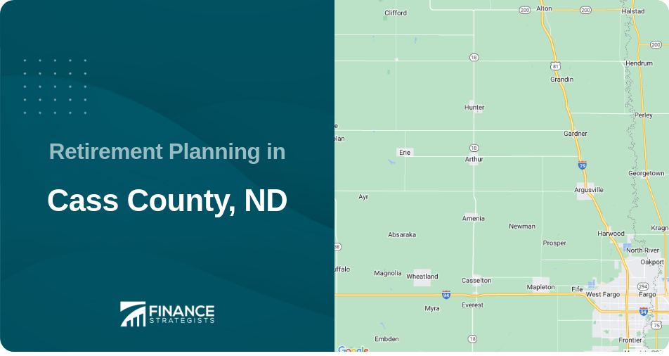 Retirement Planning in Cass County, ND