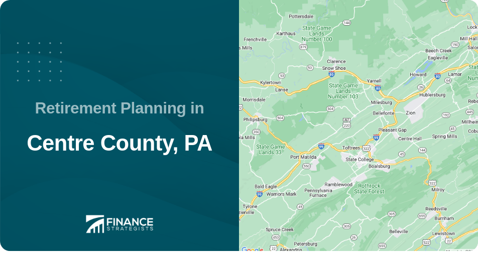 Retirement Planning in Centre County, PA