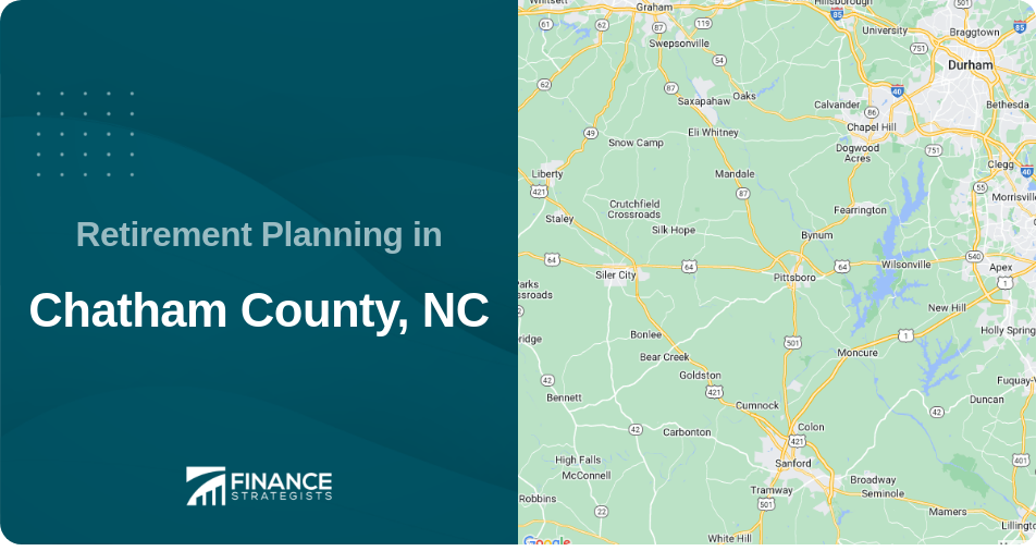 Retirement Planning in Chatham County, NC