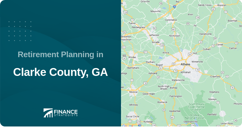 Retirement Planning in Clarke County, GA