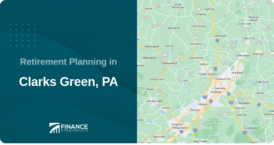 Retirement Planning in Clarks Green, PA