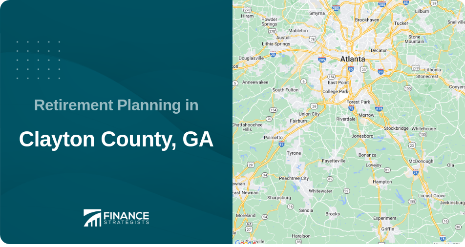 Retirement Planning in Clayton County, GA