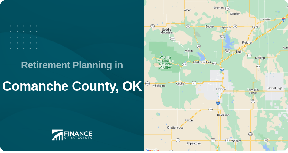 Retirement Planning in Comanche County, OK