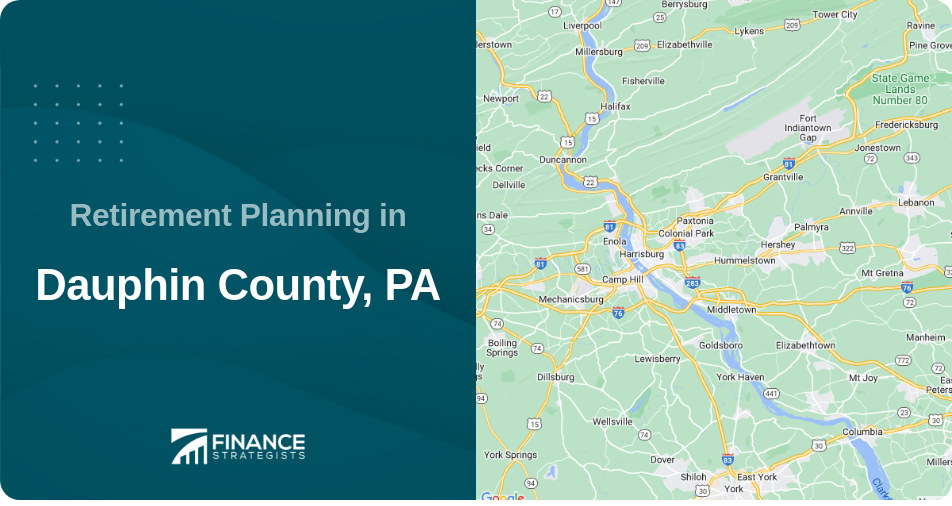 Retirement Planning in Dauphin County, PA