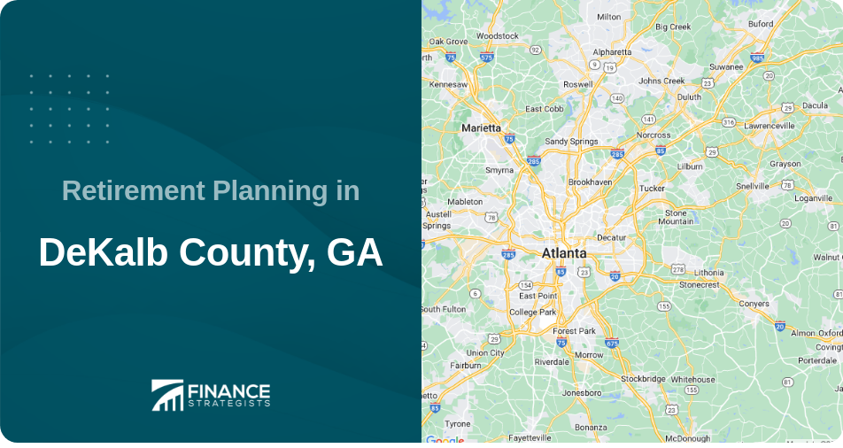 Retirement Planning in DeKalb County, GA