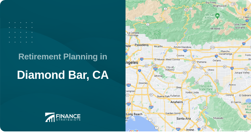 Retirement Planning in Diamond Bar, CA