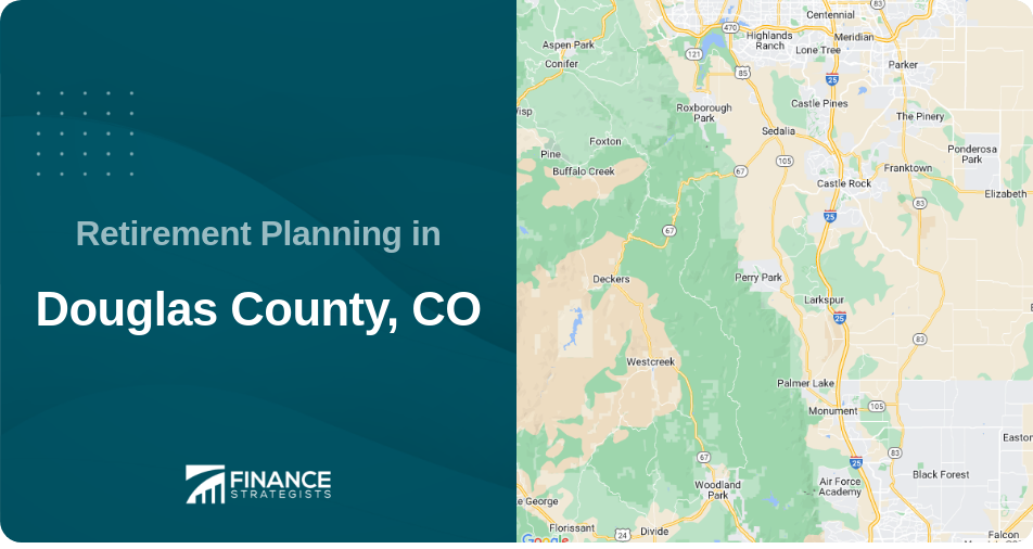 Retirement Planning in Douglas County, CO