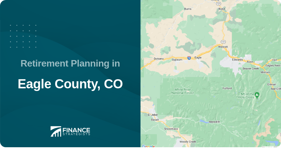 Retirement Planning in Eagle County, CO