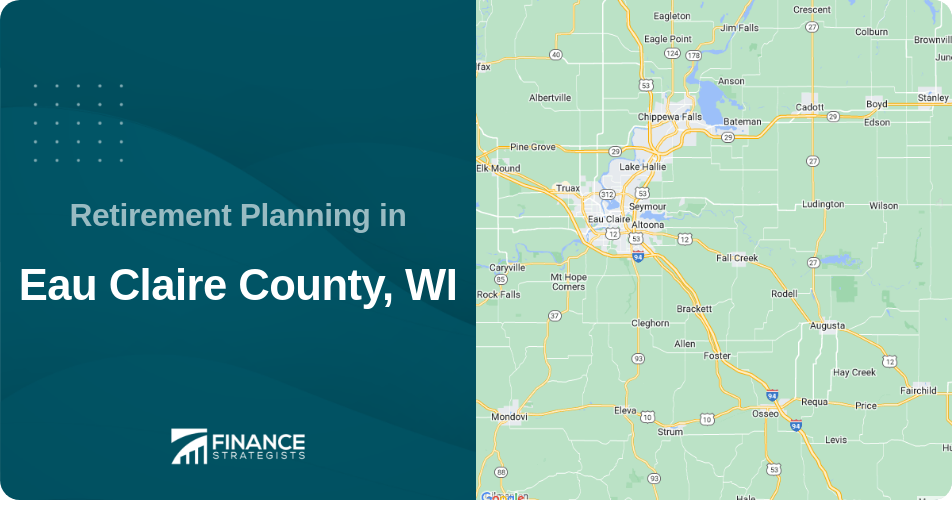 Retirement Planning in Eau Claire County, WI