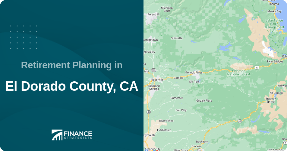 Retirement Planning in El Dorado County, CA