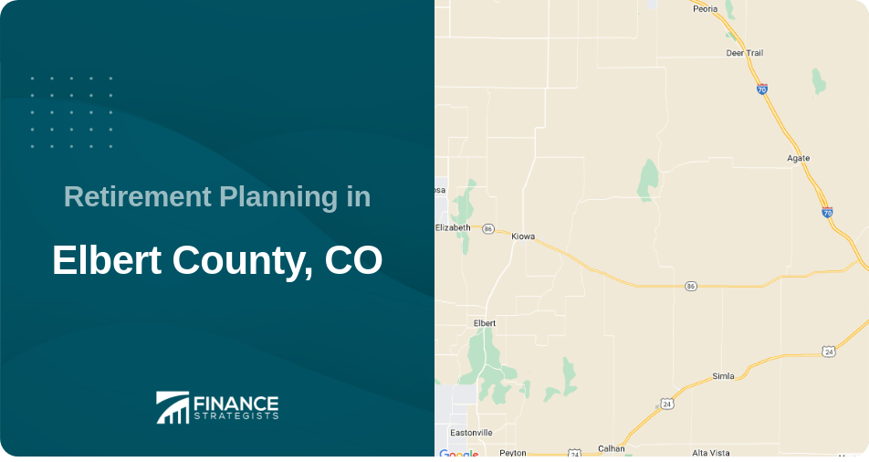 Retirement Planning in Elbert County, CO