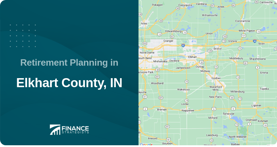 Retirement Planning in Elkhart County, IN