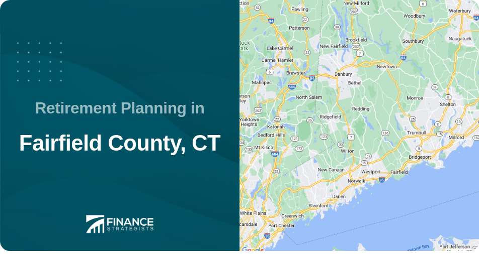 Retirement Planning in Fairfield County, CT