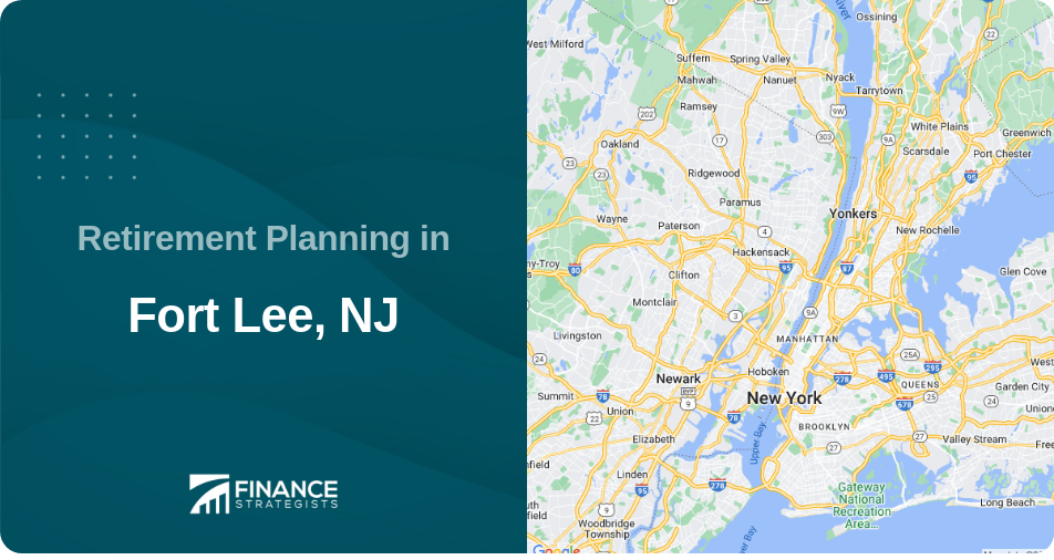 Retirement Planning in Fort Lee, NJ