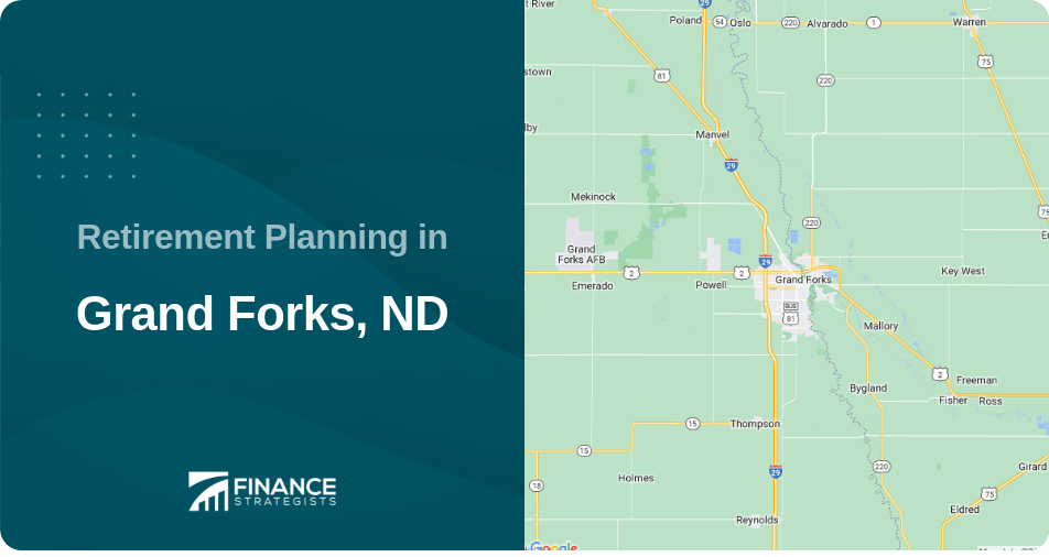 Retirement Planning in Grand Forks, ND