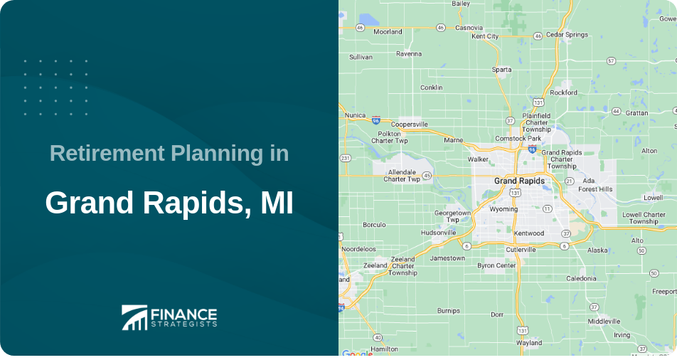 Retirement Planning in Grand Rapids, MI