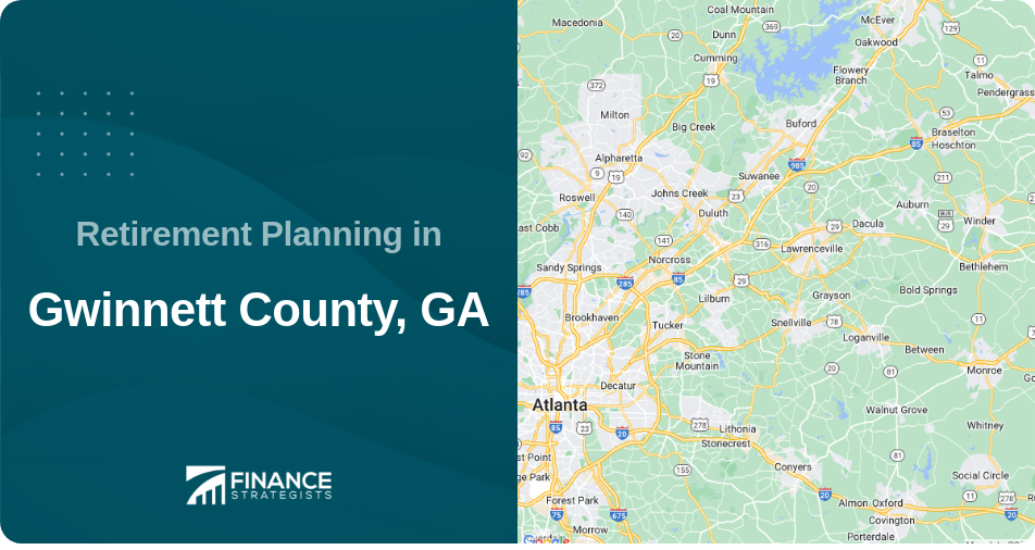 Retirement Planning in Gwinnett County, GA