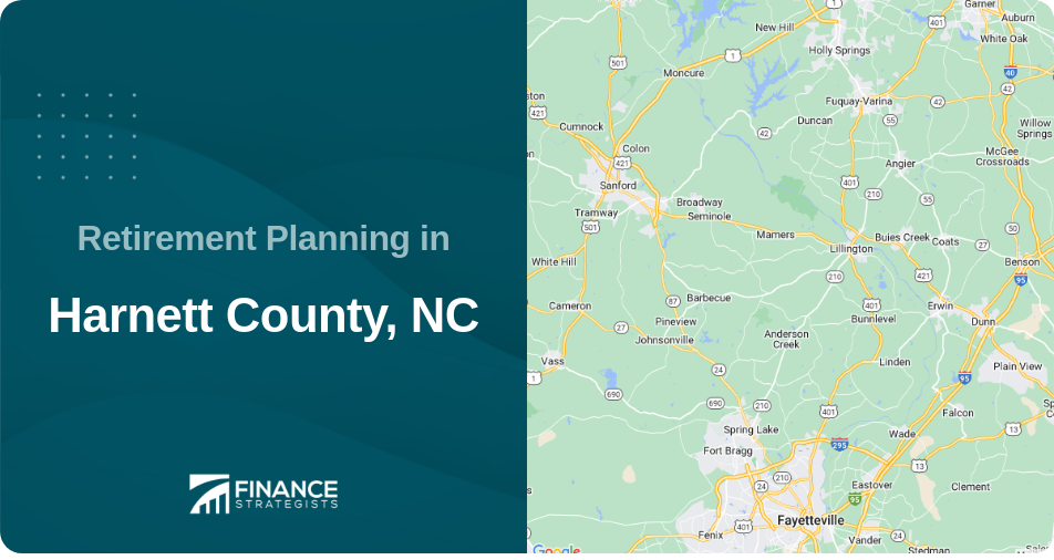 Retirement Planning in Harnett County, NC