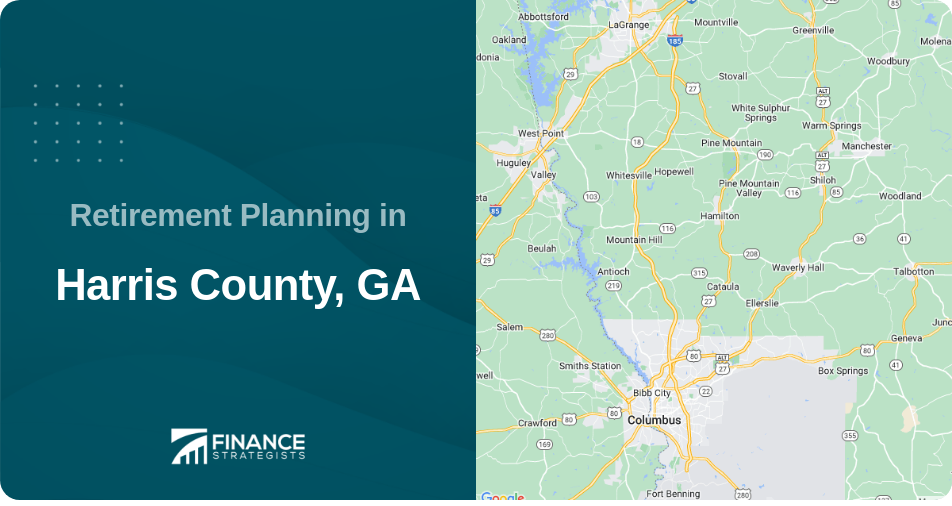 Retirement Planning in Harris County, GA