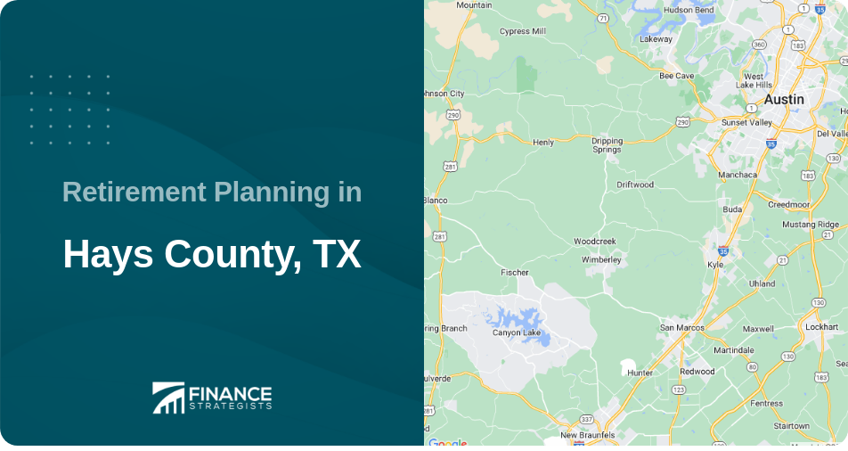 Retirement Planning in Hays County, TX