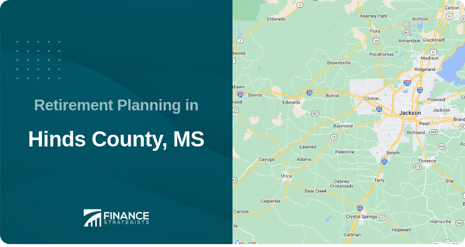 Retirement Planning in Hinds County, MS