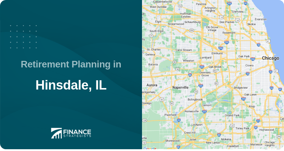 Retirement Planning in Hinsdale, IL