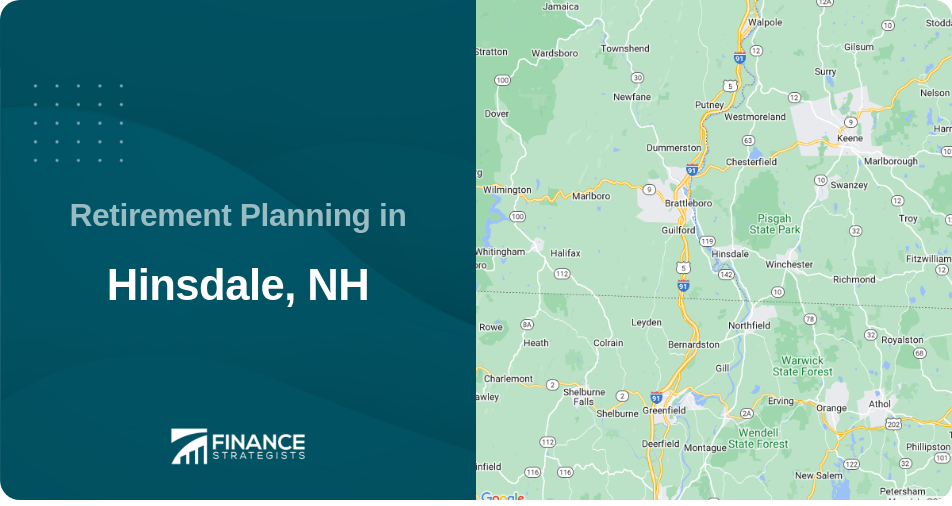 Retirement Planning in Hinsdale, NH
