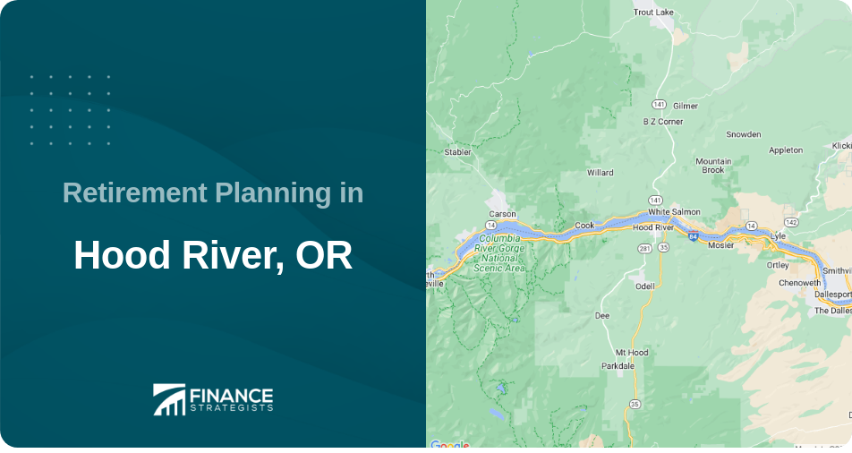 Retirement Planning in Hood River, OR