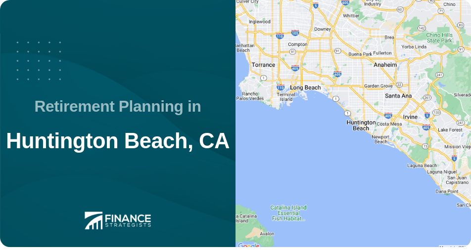 Retirement Planning in Huntington Beach, CA