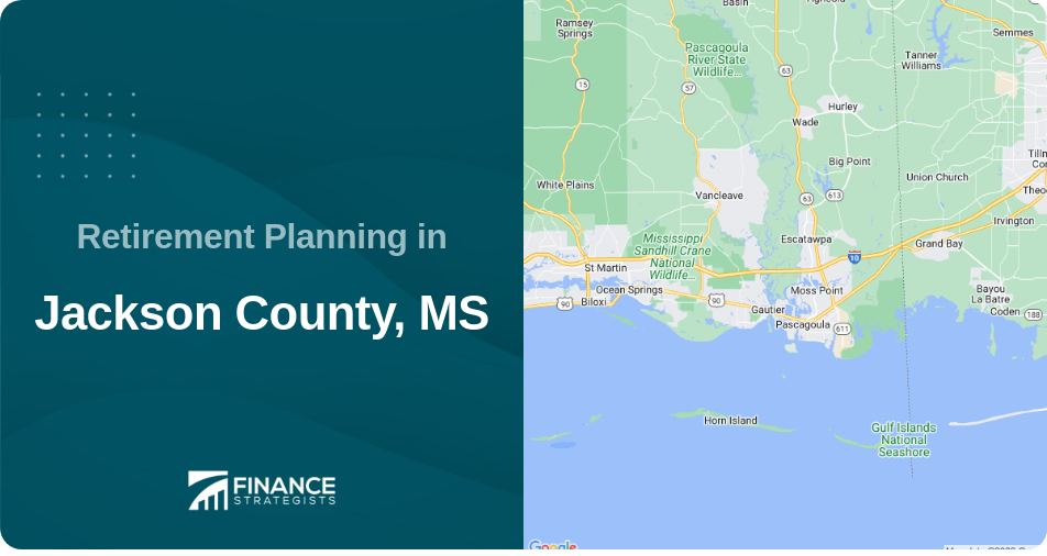 Retirement Planning in Jackson County, MS